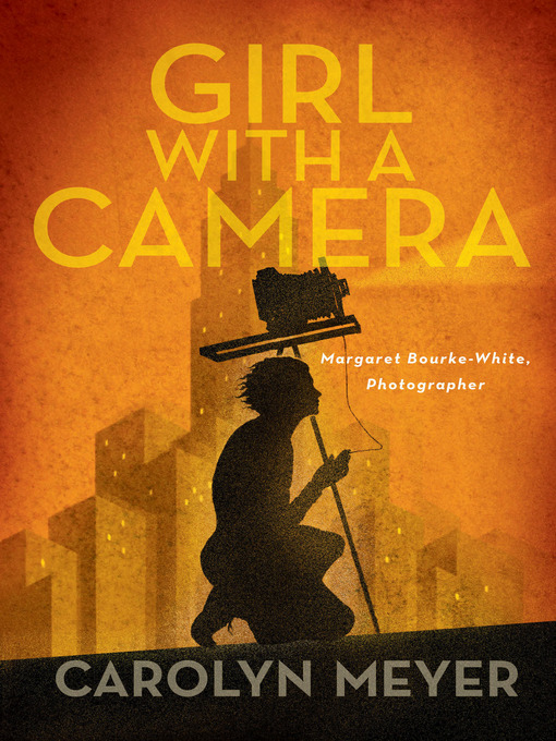 Title details for Girl with a Camera by Carolyn Meyer - Available